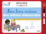 MON LIVRE-ARDOISE DES LETTRES MINUSCULES