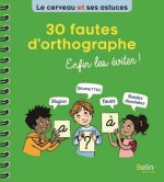 30 fautes d'orthographe, enfin les éviter