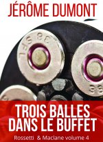 Trois balles dans le buffet