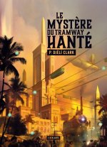 LE MYSTÈRE DU TRAMWAY HANTÉ