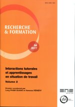 RECHERCHE ET FORMATION, N 84/2017. INTERACTIONS TUTORALES ET APPRENTI