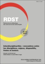 RDST, N 19/2019. INTERDISCIPLINARITES : RENCONTRES ENTRE LES DISCIPLI NES, ENJEUX, DISPOSITIFS, FREI