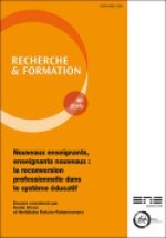 RECHERCHE ET FORMATION, N 90/2019. NOUVEAUX ENSEIGNANTS, ENSEIGNANTS NOUVEAUX : LA RECONVERSION PROF