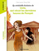 La véritable histoire de Livia, qui vécut les dernières heures de Pompéi - NE -
