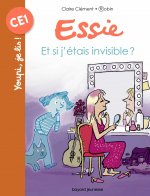Essie - Et si j'étais invisible ?