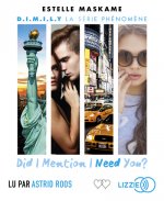 Did I Mention I Need You ? - tome 2
