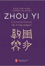 ZHOU YI, COMMENTAIRES DU YIJING INTEGRAL
