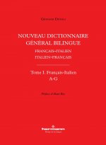 Nouveau dictionnaire général bilingue français-italien/italien-français, tome I