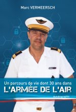 Un parcours de vie dont 30 ans dans l'Armée de l'air.