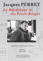 La république et ses peaux-rouges tome 1