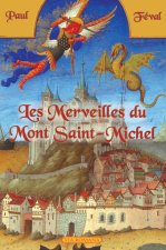Les merveilles du Mont Saint Michel