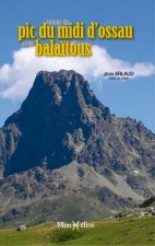 Autour du pic du Midi d'Ossau, Balaïtous