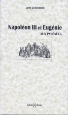 Napoléon III et Eugénie aux Pyrénées