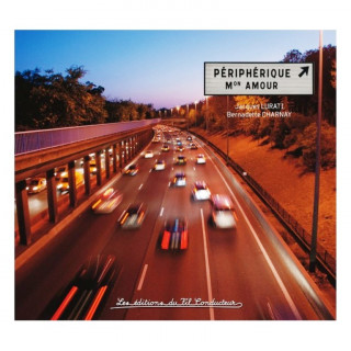 PÉRIPHÉRIQUE MON AMOUR
