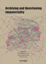 ARCHIVING AND QUESTIONING IMMATERIALITY. PROCEEDINGS OF THE 5TH COMPU
