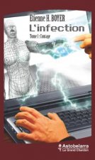 L'infection tome1 : contage