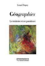 Geographies - le territoire et ses paradoxes
