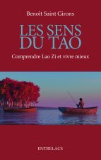 Les sens du Tao - Comprendre Lao Zi et vivre mieux