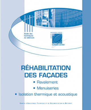 Réhabilitation des façades - Ravalement, menuiseries, isolation