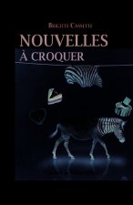 NOUVELLES À CROQUER