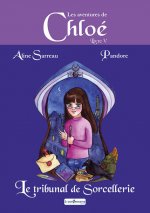 LES AVENTURES DE CHLOE - LE TRIBUNAL DE SORCELLERIE