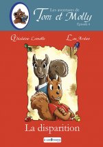 LES AVENTURES DE TOM ET MOLLY - La disparition - épisode 6