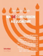Ma (dé)conversion au judaïsme
