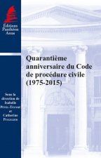 quarantième anniversaire du code de procédure civile (1975-2015)