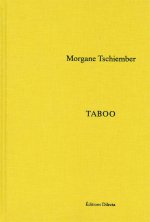 Morgane Tschiember - Taboo