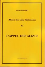 Miroir des cinq millénaires  Tome 6     L'APPEL des ALIZES