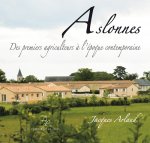 Aslonnes, des premiers agriculteurs à l'époque contemporaine