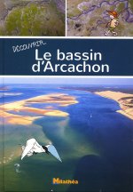 DECOUVRIR - LE BASSIN D'ARCACHON