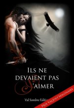 Ils ne devaient pas s'aimer