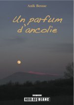 Un parfum d'ancolie