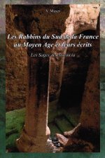 Les Rabbins du Sud de la France au Moyen Age et leurs écrits
