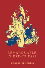 REMARQUABLE, N'EST-CE PAS ?