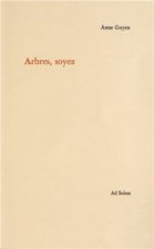 Arbres, Soyez