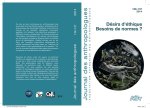 JOURNAL DES ANTHROPOLOGUES 136-137/2014. DESIRS D'ETHIQUE. BESOINS DE  NORMES ?