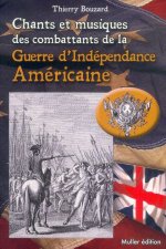 Chants et musiques des combattants de la guerre d'Indépendance Américaine