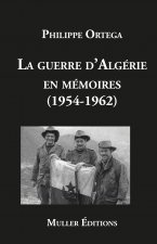 La guerre d’Algérie en mémoires (1954-1962)