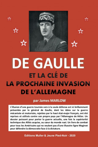 De Gaulle et la clé de l'invasion prochaine de l'Allemagne