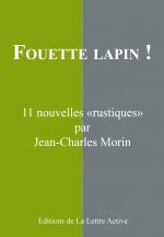 Fouette lapin, 11 nouvelles 