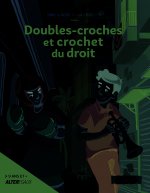 DOUBLES-CROCHES ET CROCHET DU DROIT