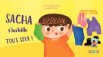 SACHA S'HABILLE TOUT SEUL !