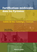 FORTIFICATIONS MÉDIÉVALES DANS LES PYRÉNÉES