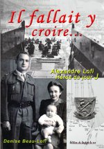 IL FALLAIT Y CROIRE... Alexandre Lofi, Héros du jour J