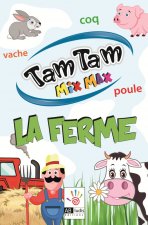 TAM TAM - LA FERME
