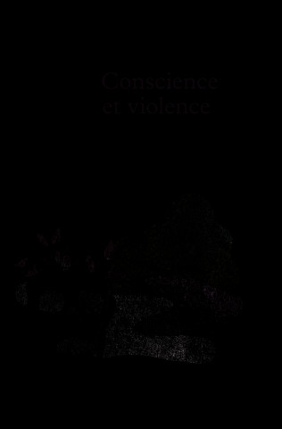 Conscience et violence