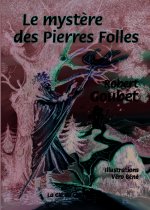 Le mystère des Pierres Folles