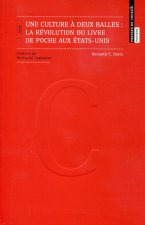 Une culture à deux balles - la révolution du livre de poche aux États-Unis